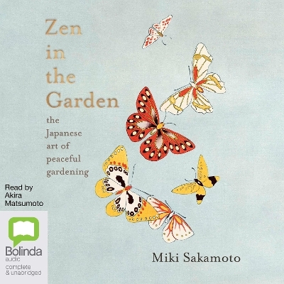 Zen in the Garden - Miki Sakamoto
