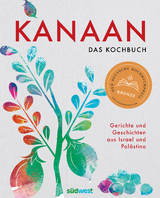 Kanaan - das Kochbuch - Oz Ben David, Jalil Dabit, Elissavet Patrikiou