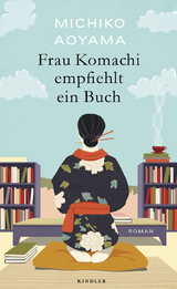 Frau Komachi empfiehlt ein Buch - Michiko Aoyama