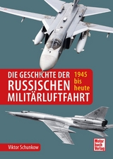 Die Geschichte der russischen Militärluftfahrt - Viktor Schunkow