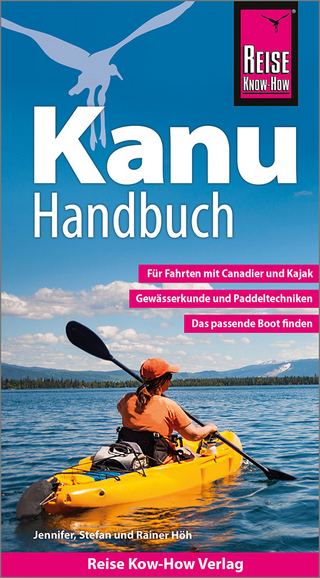 Kanu-Handbuch - Rainer Höh; Stefan Höh; Jennifer Höh