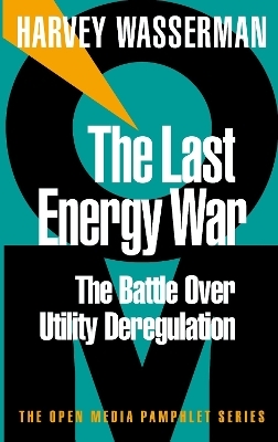 The Last Energy War - Harvey Wasserman