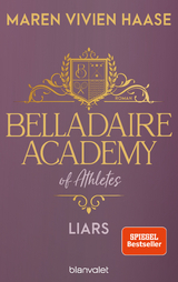 Belladaire Academy of Athletes: Liars - Maren Vivien Haase