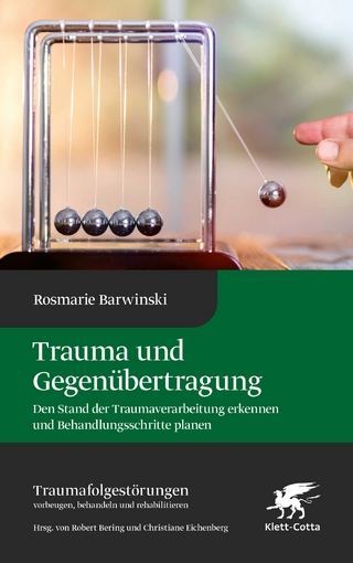 Trauma und Gegenübertragung - Rosmarie Barwinski