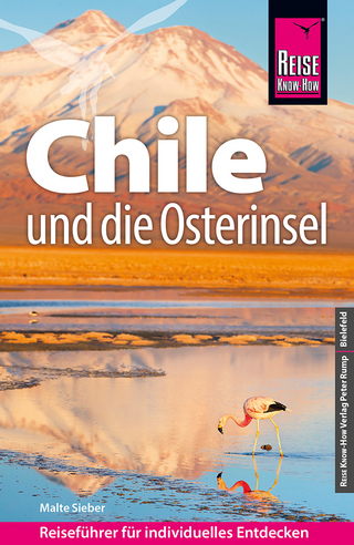Chile und die Osterinsel - Malte Sieber