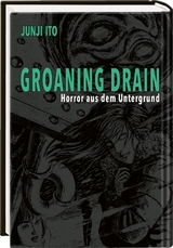 Groaning Drain – Horror aus dem Untergrund - Junji Ito