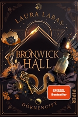Bronwick Hall – Dornengift - Laura Labas