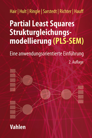 Partial Least Squares Strukturgleichungsmodellierung - Joseph F. Hair; G. Tomas M. Hult; Christian M. Ringle …