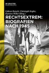 Rechtsextrem: Biografien nach 1945 - 