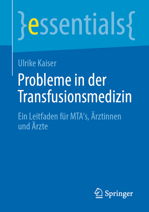Probleme in der Transfusionsmedizin - Ulrike Kaiser
