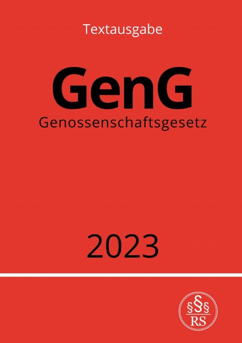 Genossenschaftsgesetz - GenG 2023 - Ronny Studier