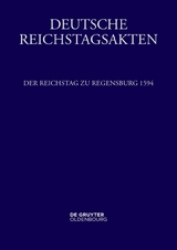 Deutsche Reichstagsakten. Reichsversammlungen 1556-1662 / Der Reichstag zu Regensburg 1594 - 