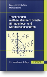 Taschenbuch mathematischer Formeln für Ingenieur- und Naturwissenschaften - Bartsch, Hans-Jochen; Sachs, Michael