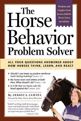 The Horse Behavior Problem Solver - Jessica Jahiel