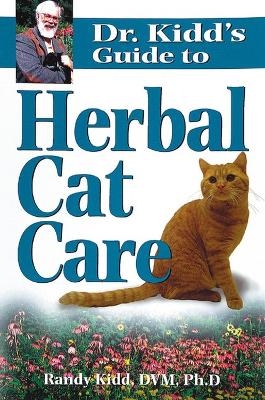 Dr. Kidd's Guide to Herbal Cat Care - Randy Kidd