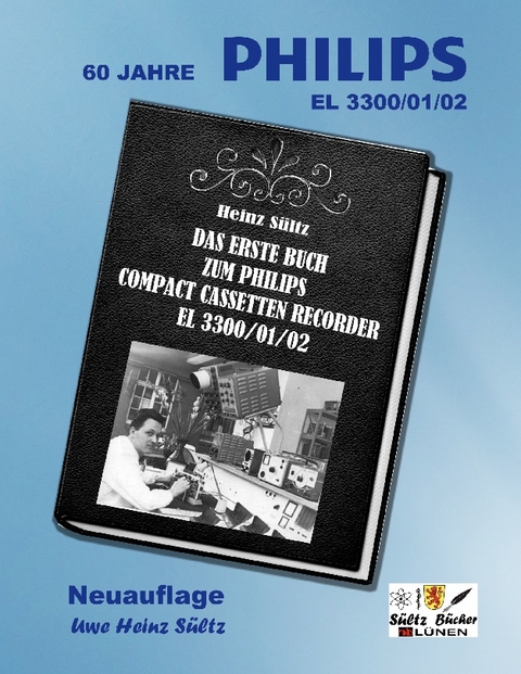 Das erste Buch zum PHILIPS Compact Cassetten Recorder EL 3300/01/02 - 