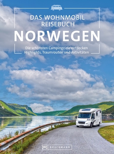 Das Wohnmobil Reisebuch Norwegen - Michael Moll