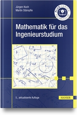 Mathematik für das Ingenieurstudium - Koch, Jürgen; Stämpfle, Martin