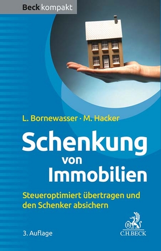 Schenkung von Immobilien - Ludger Bornewasser; Manfred Hacker