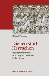 Dienen statt Herrschen - Michael Theobald
