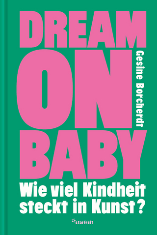 Dream on Baby - Gesine Borcherdt; Nürnberg Institut für moderne Kunst
