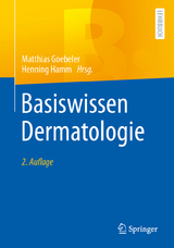 Basiswissen Dermatologie - Goebeler, Matthias; Hamm, Henning