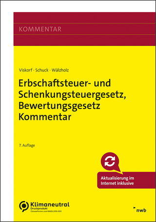 Erbschaftsteuer- und Schenkungsteuergesetz, Bewertungsgesetz - Hermann-Ulrich Viskorf; Stephan Schuck; Eckhard Wälzholz