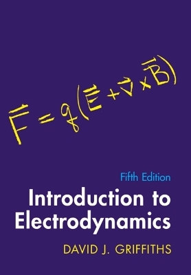Introduction to Electrodynamics - David J. Griffiths