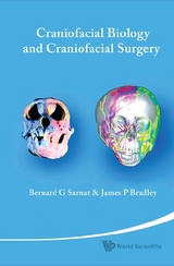 Craniofacial Biology And Craniofacial Surgery - Bernard G Sarnat, James P Bradley