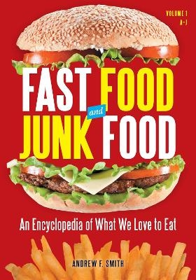 Fast Food and Junk Food - Andrew F. Smith