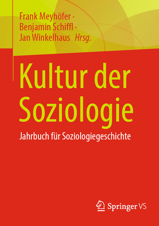 Kultur der Soziologie - Frank Meyhöfer; Benjamin Schiffl; Jan Winkelhaus