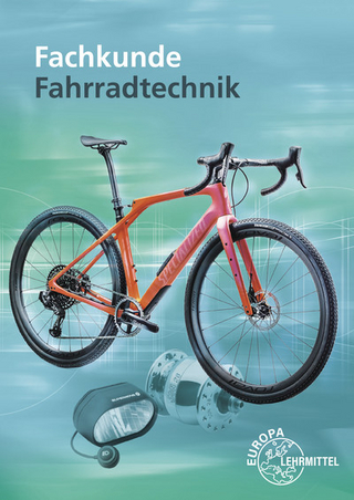 Fachkunde Fahrradtechnik - Ernst Brust; Michael Gressmann; Franz Herkendell