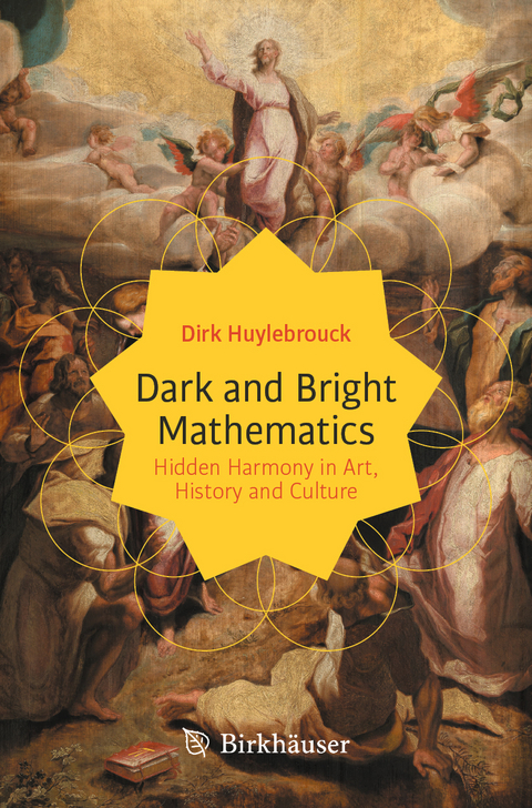 Dark and bright mathematics - Dirk Huylebrouck