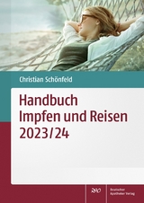 Handbuch Impfen und Reisen 2023/24 - Christian Schönfeld