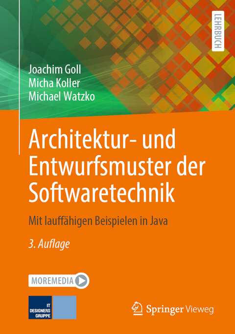 Architektur- und Entwurfsmuster der Softwaretechnik - Joachim Goll, Micha Koller, Michael Watzko