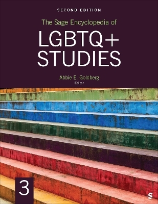 The Sage Encyclopedia of LGBTQ+ Studies, 2nd Edition - Abbie E. Goldberg