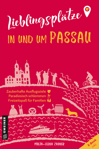 Lieblingsplätze in und um Passau - Mirja-Leena Zauner