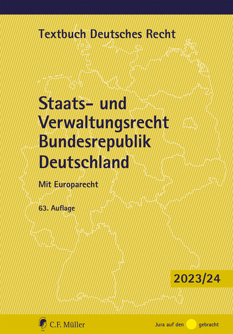 Staats- und Verwaltungsrecht Bundesrepublik Deutschland - Paul Kirchhof, Charlotte Kreuter-Kirchhof