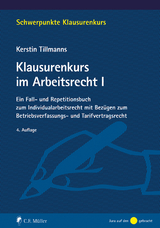 Klausurenkurs im Arbeitsrecht I - Kerstin Tillmanns
