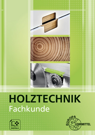 Fachkunde Holztechnik - Katrina Bounin; Martin Eckhard; Georg Krämer