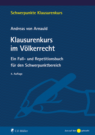 Klausurenkurs im Völkerrecht - Andreas von Arnauld