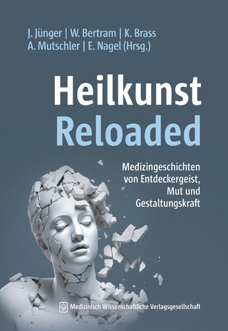 Heilkunst Reloaded - Jana Jünger; Wulf Bertram; Konstantin Brass …