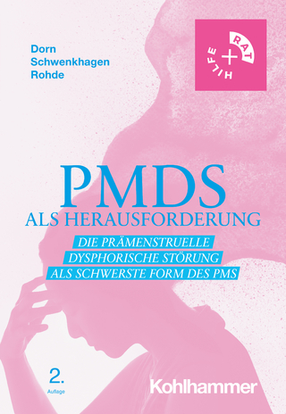 PMDS als Herausforderung - Almut Dorn; Anneliese Schwenkhagen; Anke Rohde