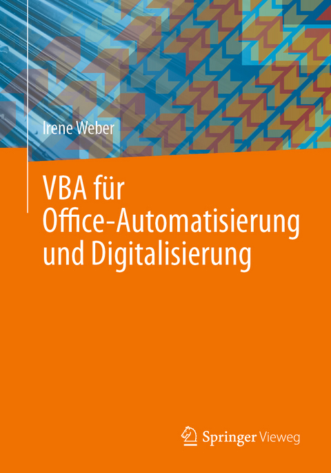 VBA für Office-Automatisierung und Digitalisierung - Irene Weber