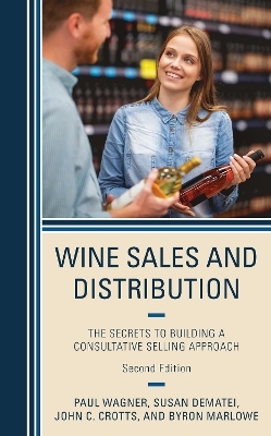 Wine Sales and Distribution - Paul Wagner, Susan DeMatei, John C. Crotts, Byron Marlowe