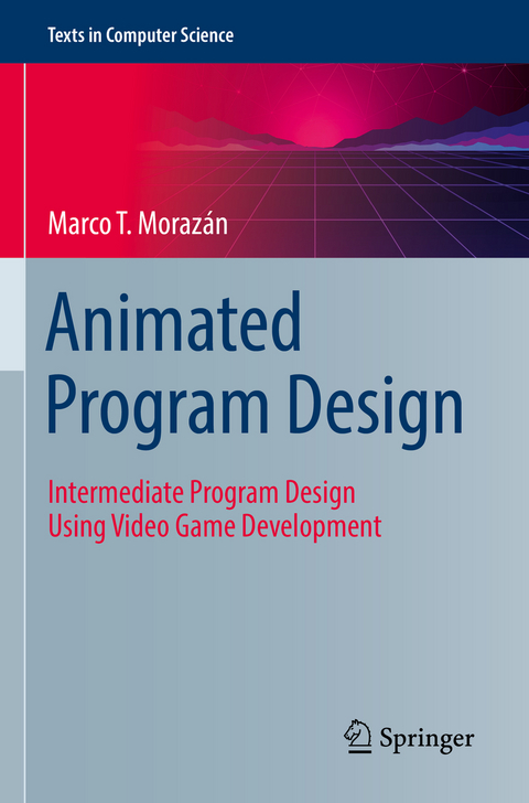 Animated program design - Marco T. Morazán