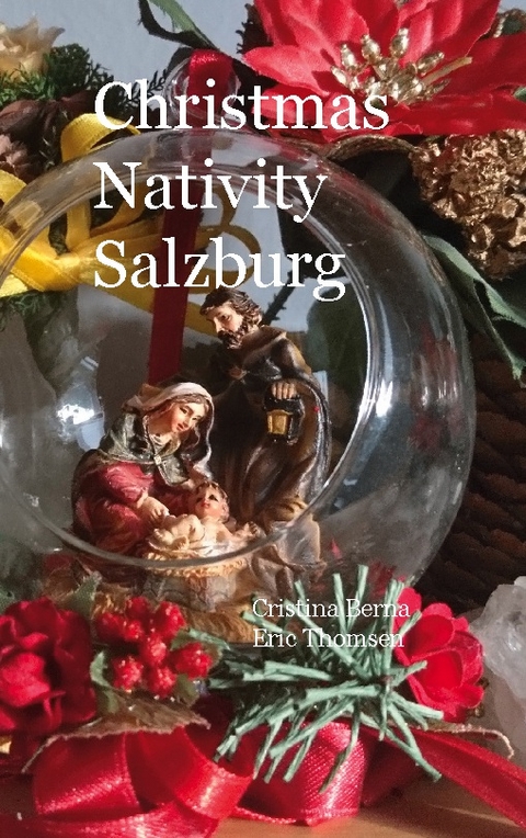 Christmas Nativity Salzburg - Cristina Berna, Eric Thomsen