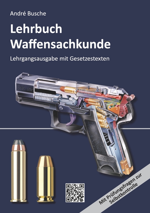 Lehrbuch Waffensachkunde - André Busche