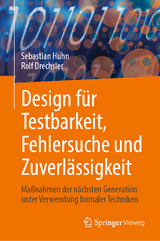 Design für Testbarkeit, Fehlersuche und Zuverlässigkeit - Sebastian Huhn, Rolf Drechsler