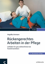 Rückengerechtes Arbeiten in der Pflege - Angelika Ammann